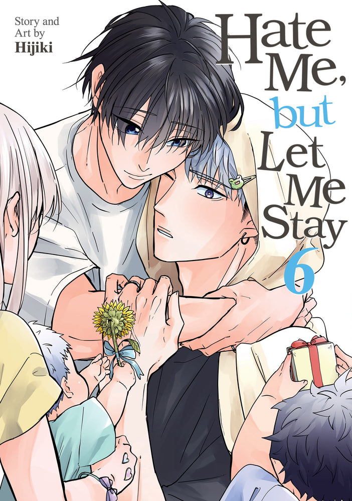 Hate Me, but Let Me Stay Vol. 6 (Trade Paperback)