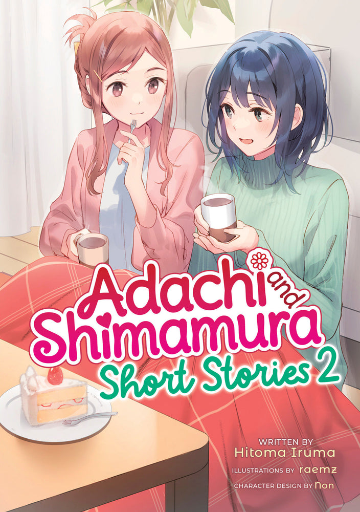 Adachi and Shimamura: Short Stories 2 (Light Novel) (Trade Paperback)