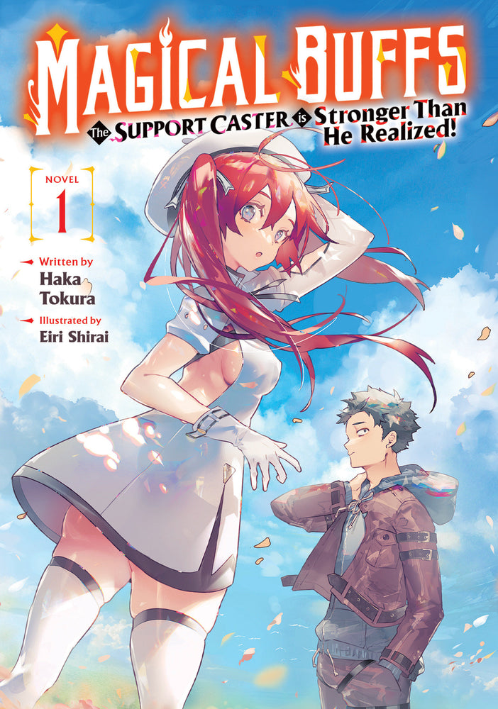 Magical Buffs: The Support Caster is Stronger Than He Realized! (Light Novel) Vol. 1 (Trade Paperback)